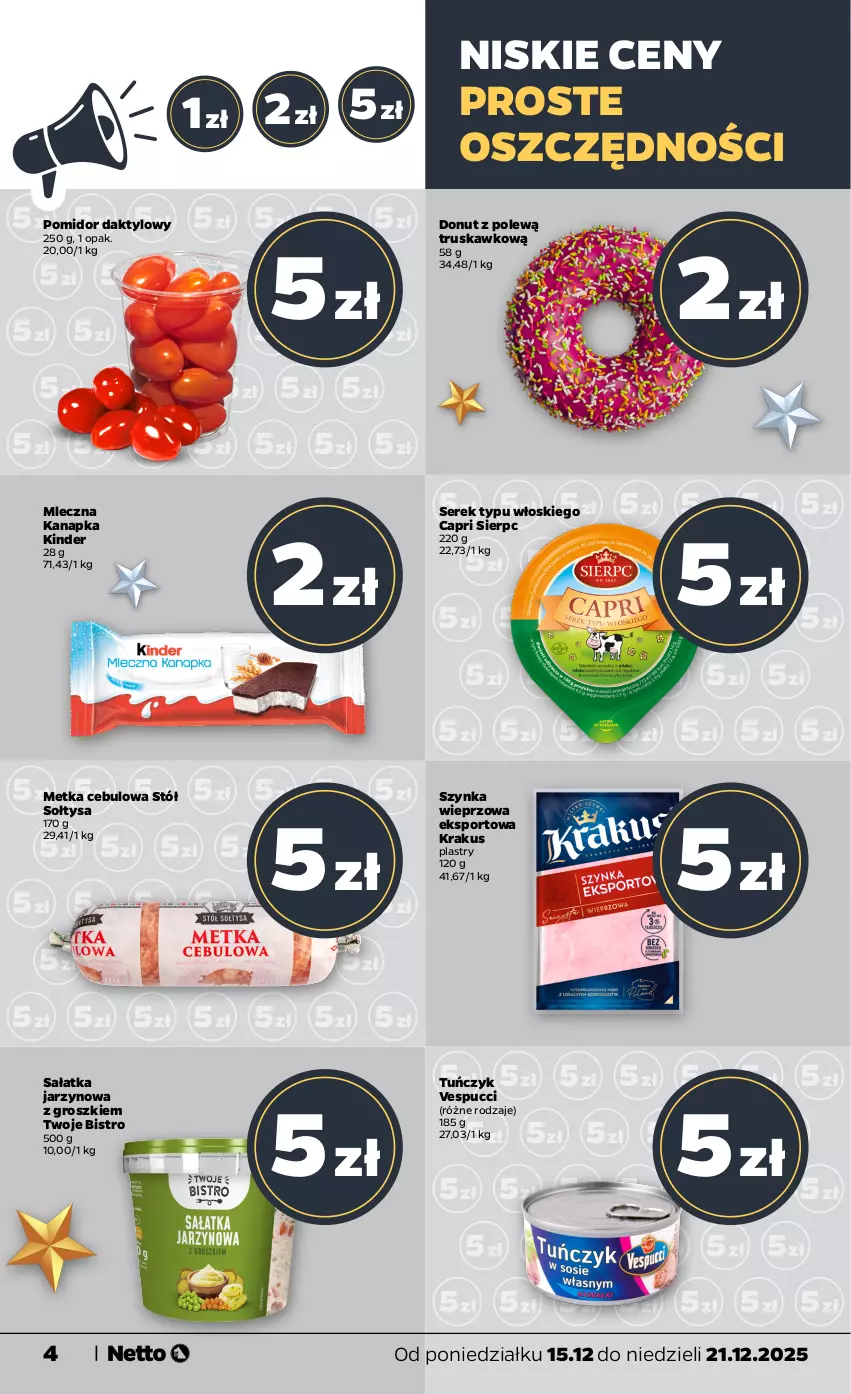 Gazetka promocyjna Netto - Od Poniedziałku - ważna 15.12 do 21.12.2025 - strona 4 - produkty: Donut, Kinder, Krakus, Mleczna kanapka, Por, Sałat, Sałatka, Ser, Serek, Sport, Stół, Szynka, Szynka wieprzowa, Tuńczyk
