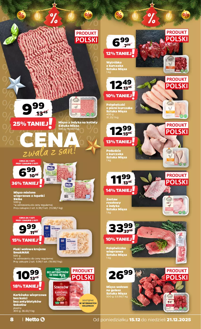 Gazetka promocyjna Netto - Od Poniedziałku - ważna 15.12 do 21.12.2025 - strona 8 - produkty: Flaki, Flaki wołowe, Karkówka wieprzowa, Kotlet, Kurczak, Mięso, Mięso mielone, Mięso wołowe, Mięso z indyka, Podudzie z kurczaka, Polędwiczka wieprzowa, Sok, Sokołów
