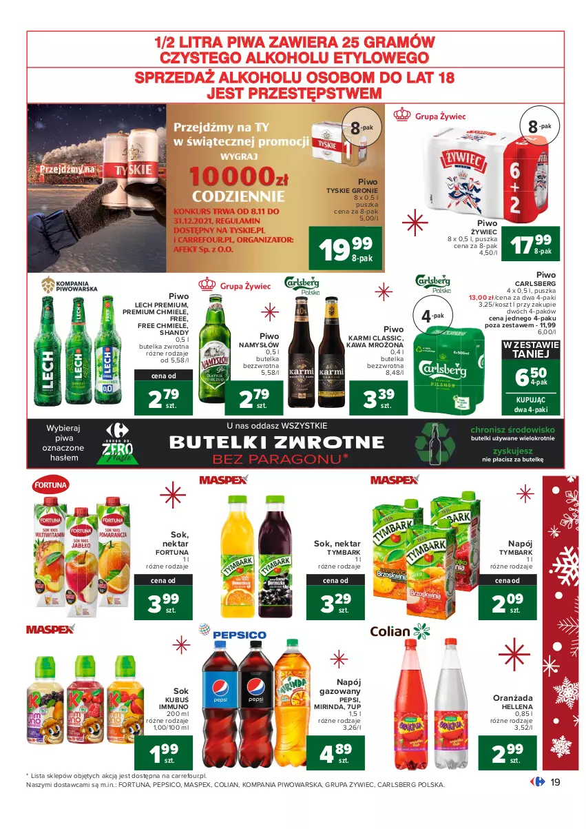 Gazetka promocyjna Carrefour - Gazetka Carrefour - ważna 13.12 do 19.12.2021 - strona 19 - produkty: 7up, Carlsberg, Fortuna, Gra, Hellena, Karmi, Kawa, Kosz, Kubuś, Lech Premium, Mirinda, Namysłów, Napój, Napój gazowany, Nektar, Oranżada, Pepsi, Piwa, Piwo, Sok, Tymbark, Tyskie