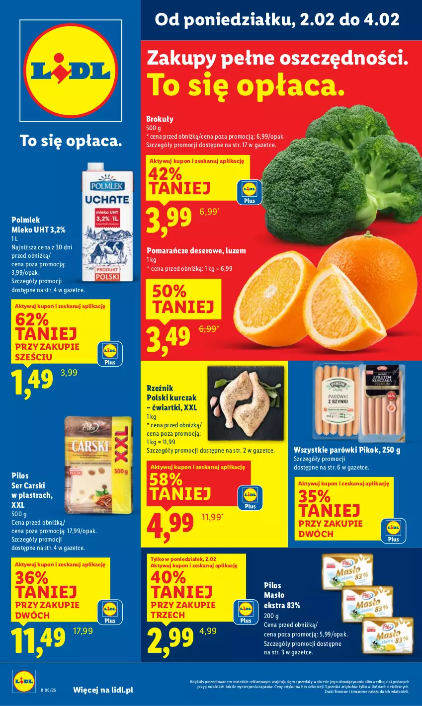Gazetka promocyjna Lidl - GAZETKA - ważna 02.02 do 04.02.2026 - strona 1 - produkty: Brokuły, Cars, Deser, Kurczak, Masło, Mleko, Parówki, PIKOK, Pilos, POLMLEK, Pomarańcze, Ser