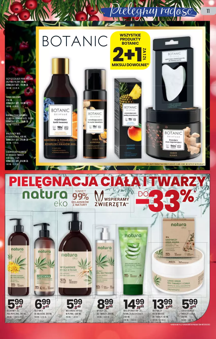 Gazetka promocyjna Drogerie Natura - Gazetka Drogerie Natura - ważna 16.12 do 29.12.2021 - strona 11 - produkty: Krem do twarzy, Makijaż, Maska, Maska do twarzy, Mus, Mydło, Mydło w płynie, Odżywka, Olej, Peeling, Por, Tonik