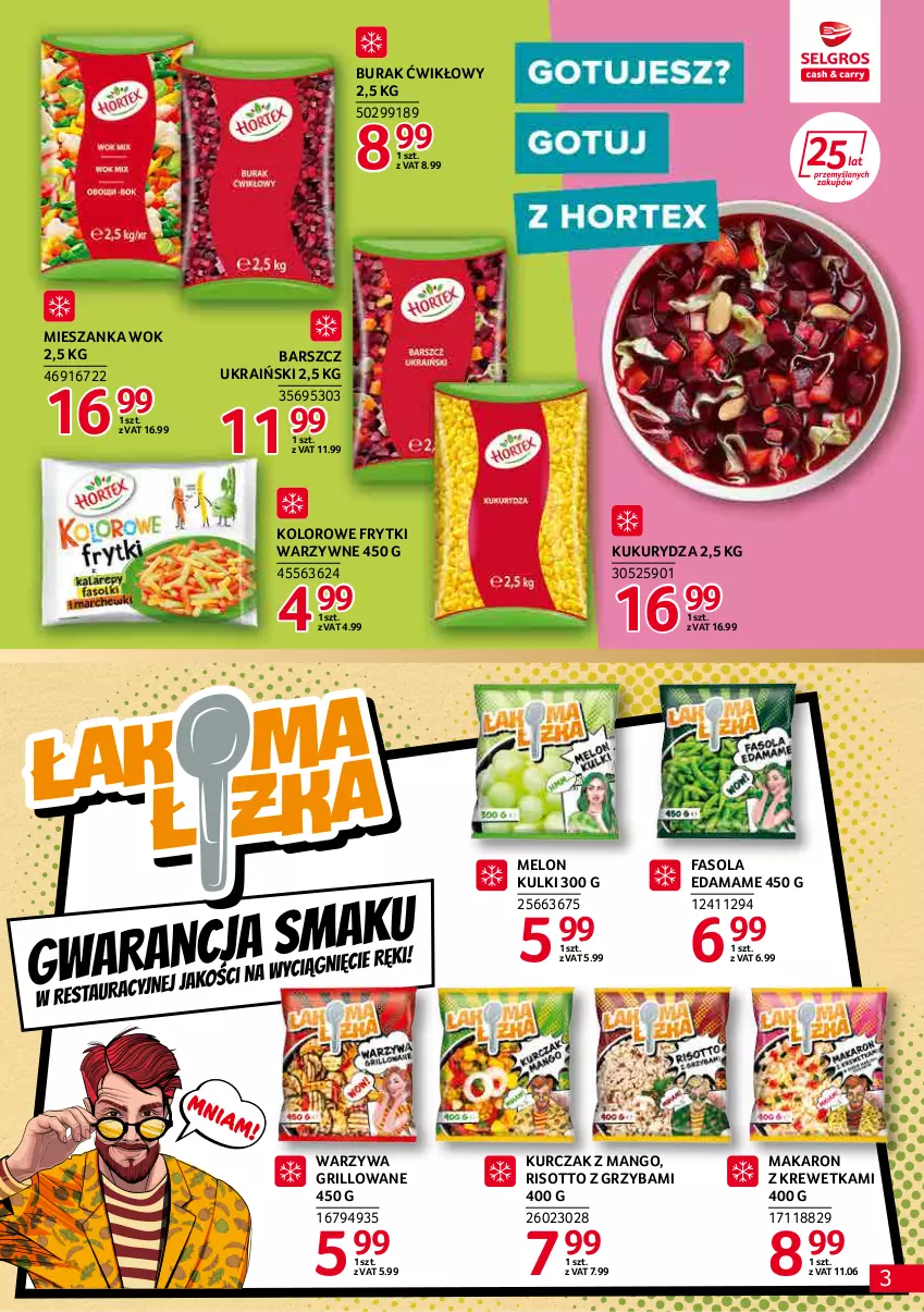 Gazetka promocyjna Selgros - Katalog Markowe Produkty - ważna 31.03 do 06.04.2022 - strona 3 - produkty: Edam, Fa, Fasola, Frytki, Grill, Kukurydza, Kurczak, Makaron, Mango, Melon, Mieszanka wok, Warzywa