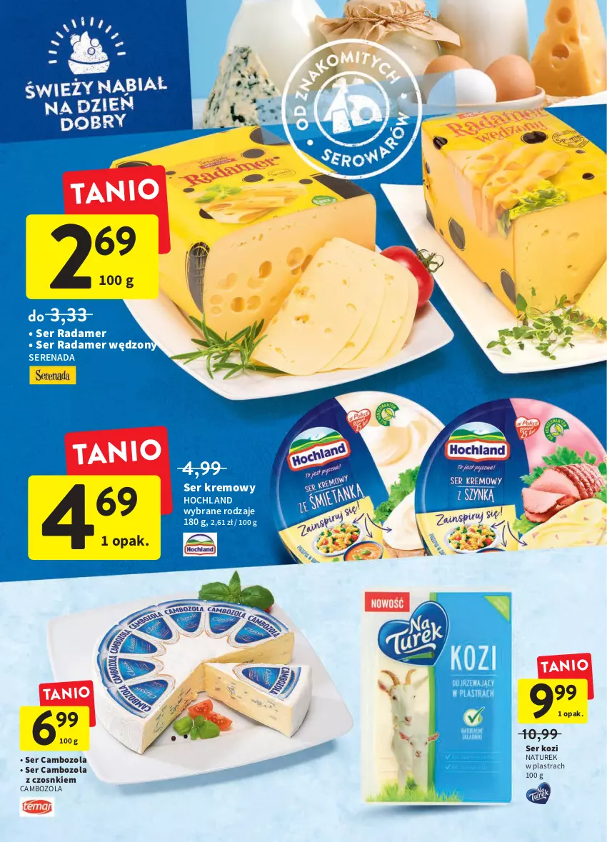 Gazetka promocyjna Intermarche - ważna 05.05 do 11.06.2022 - strona 22 - produkty: Hochland, NaTurek, Radamer, Ser, Ser kozi