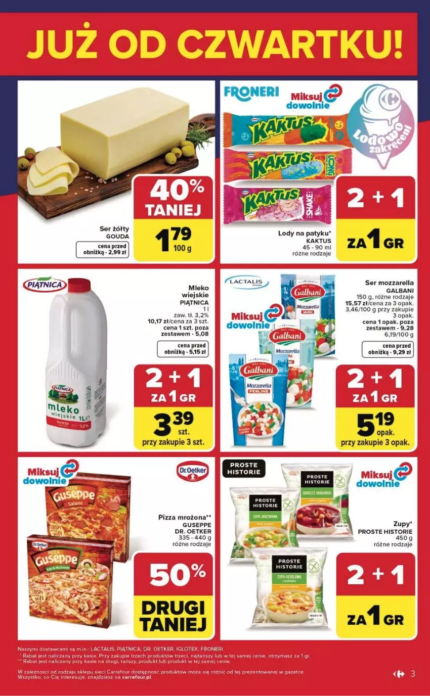 Gazetka promocyjna Carrefour - Gazetka Weekend okazji już od czwartku! - ważna 16.04 do 18.04.2026 - strona 3 - produkty: Dr. Oetker, Fa, Galbani, Gouda, HP, Lody, Mleko, Mozzarella, Piątnica, Pizza, Por, Ser