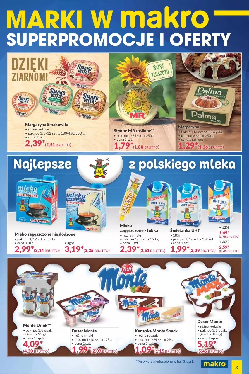 Gazetka promocyjna Makro - [Oferta specjalna] Marki w MAKRO - ważna 09.03 do 22.03.2021 - strona 3 - produkty: Deser, Margaryna, Mleko, Mleko zagęszczone, Monte, Palma, Ser, Słynne, Słynne MR Roślinne, Smakowita