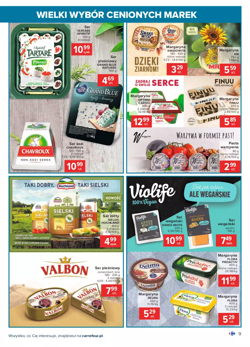 Gazetka promocyjna Carrefour - Gazetka Wielki wybór cenionych marek - ważna 03.05 do 15.05.2021 - strona 9 - produkty: Brie, Camembert, Delma, Finuu, Flora, Gra, Hochland, Margaryna, NaTurek, Optima, Optima Cardio, Pasta warzywna, Ser, Ser kozi, Ser pleśniowy, Smakowita, Tarta, Tartare