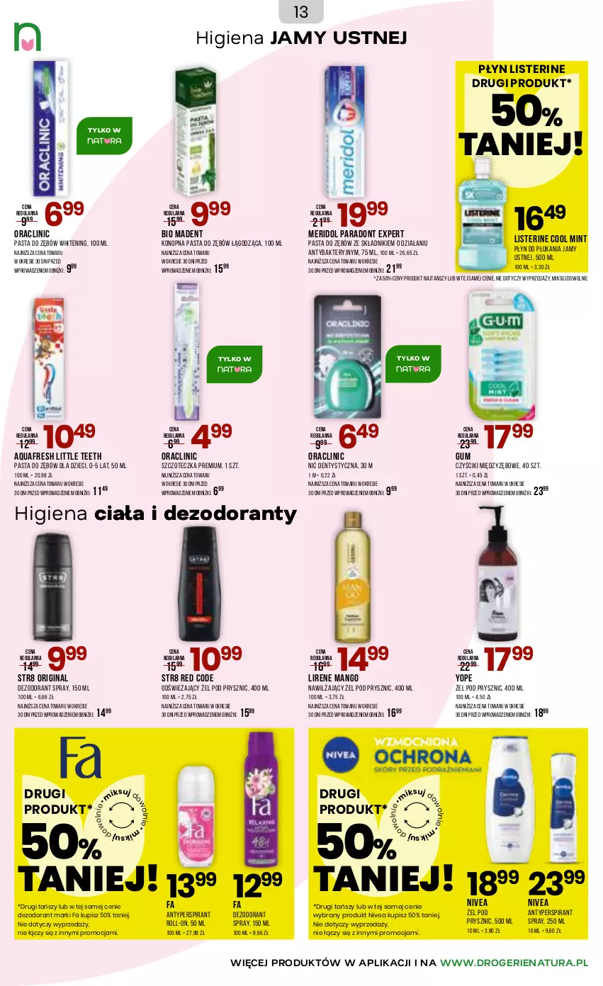 Gazetka promocyjna Drogerie Natura - Gazetka Drogerie Natura - ważna 29.12.2025 do 19.01.2026 - strona 13 - produkty: Antyperspirant, Aquafresh, Clin, Dezodorant, Dzieci, Fa, Gin, Higiena jamy ustnej, Lirene, Listerine, Mango, Nić dentystyczna, Nivea, Pasta do zębów, Płyn do płukania, Płyn do płukania jamy ustnej, Str8, Szczoteczka, Yope