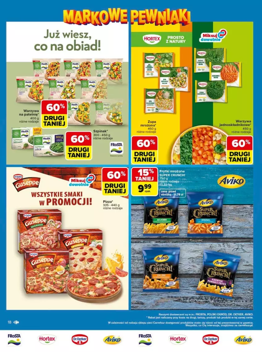 Gazetka promocyjna Carrefour - Gazetka Carrefour, Market Łap markowe pewniaki! - ważna 11.05 do 23.05.2026 - strona 18 - produkty: Dr. Oetker, Frosta, Frytki, Hortex, Pizza, Warzywa, Zupa