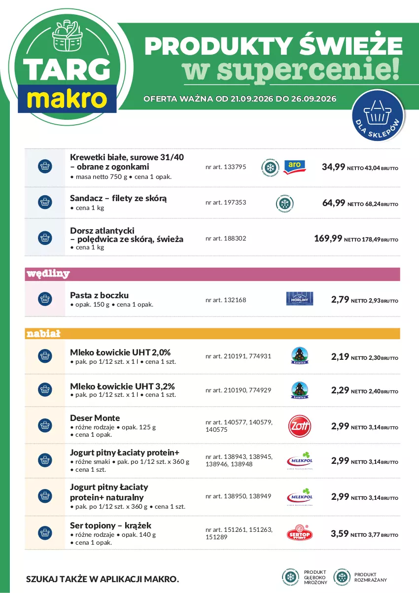 Gazetka promocyjna Makro - Targ MAKRO - oferta świeża w super cenach! - ważna 21.09 do 26.09.2026 - strona 7 - produkty: Deser, Dorsz, Jogurt, Jogurt pitny, Krewetki, Mleko, Monte, Polędwica, Sandacz, Ser, Ser topiony, Top