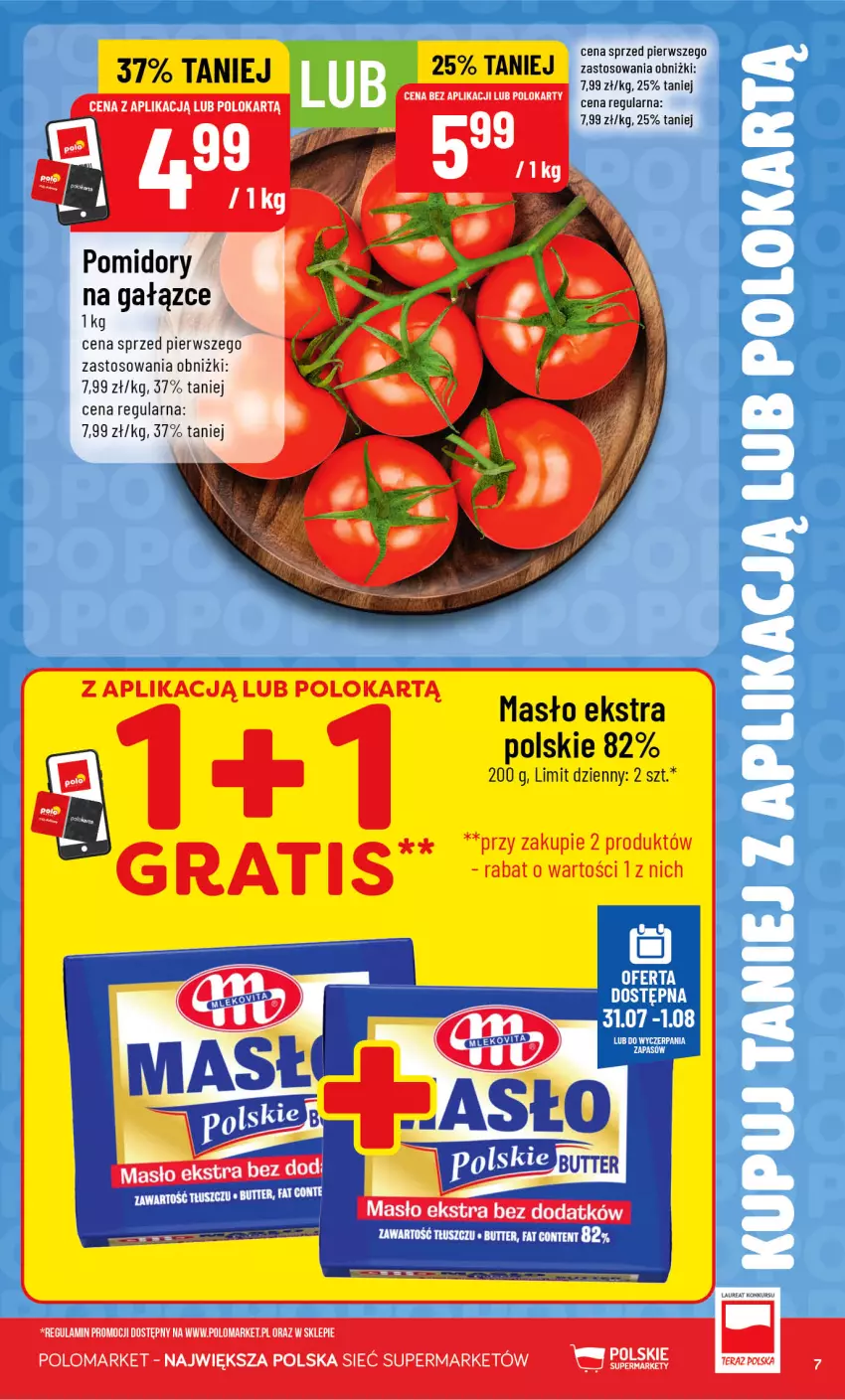 Gazetka promocyjna PoloMarket - Katalog Kupuj taniej z POLOappką - ważna 29.07 do 04.08.2026 - strona 7 - produkty: Fa, Masło, Pomidory, Tera