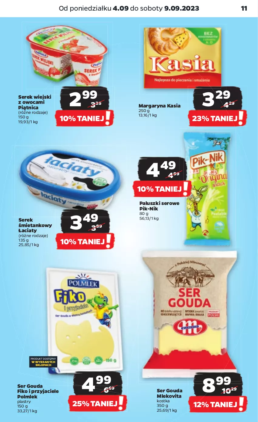 Gazetka promocyjna Netto - Artykuły spożywcze - ważna 04.09 do 09.09.2023 - strona 11 - produkty: Gouda, Kasia, Margaryna, Mleko, Mlekovita, Piątnica, POLMLEK, Ser, Serek, Serek wiejski