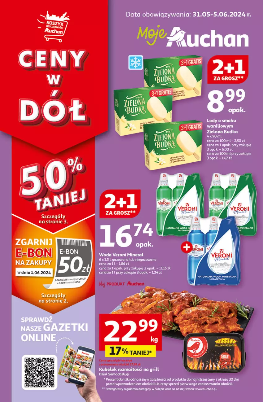 Gazetka promocyjna Auchan - Gazetka CENY W DÓŁ Moje Auchan - ważna 31.05 do 05.06.2024 - strona 1 - produkty: Grill, Lody, Woda, Woda mineralna
