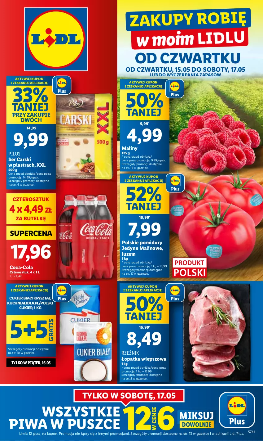 Gazetka promocyjna Lidl - GAZETKA - ważna 15.05 do 17.05.2025 - strona 1 - produkty: Cars, Coca-Cola, Cukier, Gra, Kuchnia, Maliny, Pilos, Piwa, Pomidory, Ser