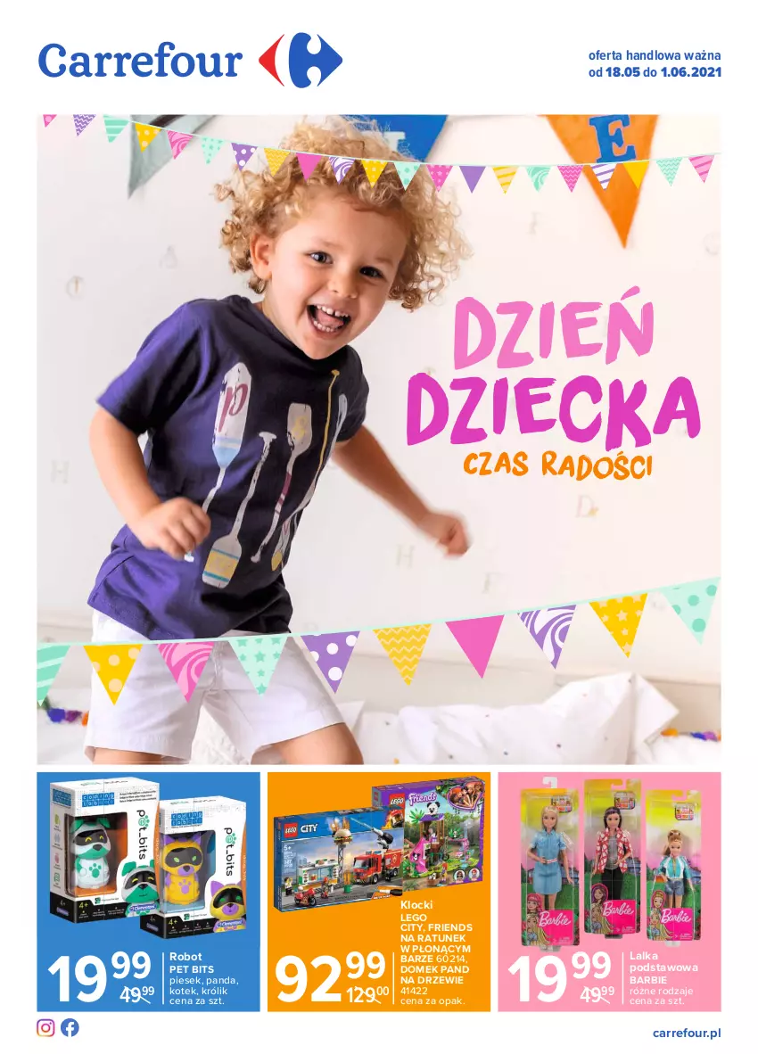 Gazetka promocyjna Carrefour - Gazetka Dzień Dziecka - ważna 17.05 do 01.06.2021 - strona 1 - produkty: Barbie, Klocki, Kotek, Królik, Lalka, LEGO, LEGO City, Panda, Robot