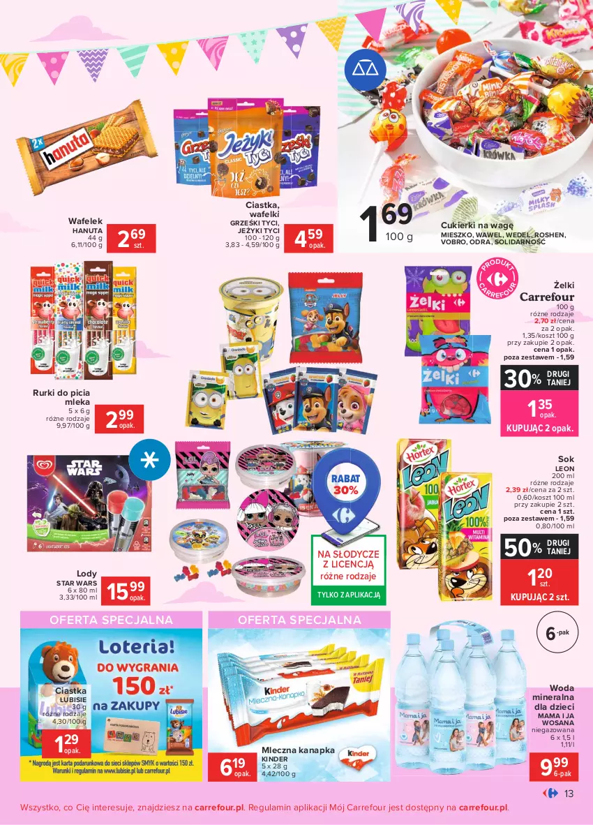 Gazetka promocyjna Carrefour - Gazetka Dzień Dziecka - ważna 17.05 do 01.06.2021 - strona 13 - produkty: Ciastka, Cukier, Cukierki, Dzieci, Grześki, Jeżyki, Kinder, Kosz, Leon, Lody, Lubisie, Mleczna kanapka, Rurki, Sok, Star Wars, Wafelek, Wawel, Woda, Woda mineralna, Wosana