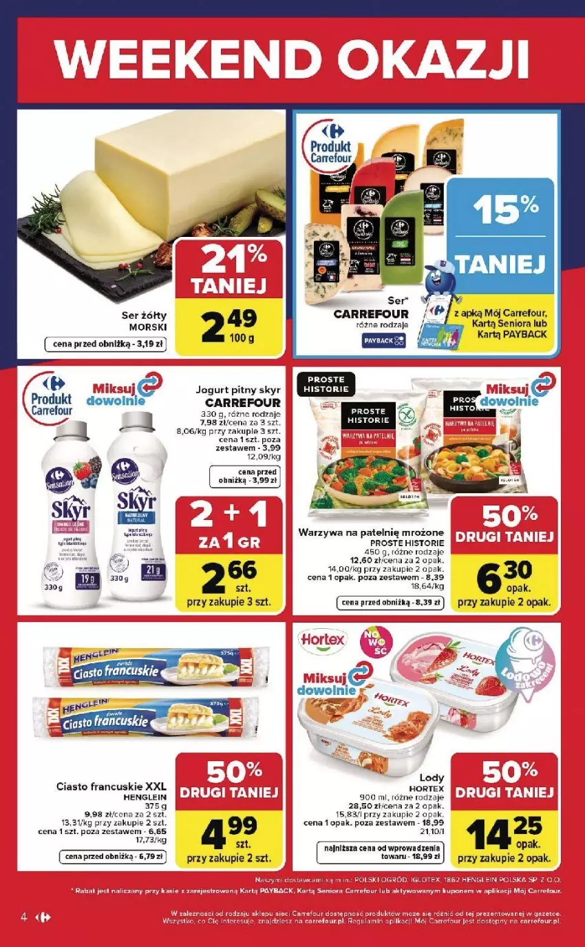 Gazetka promocyjna Carrefour - Gazetka Weekend okazji już od czwartku! - ważna 21.05 do 23.05.2026 - strona 4 - produkty: Ciasto francuskie, Fa, Hortex, Jogurt, Jogurt pitny, Lody, Por, Ser, Warzywa
