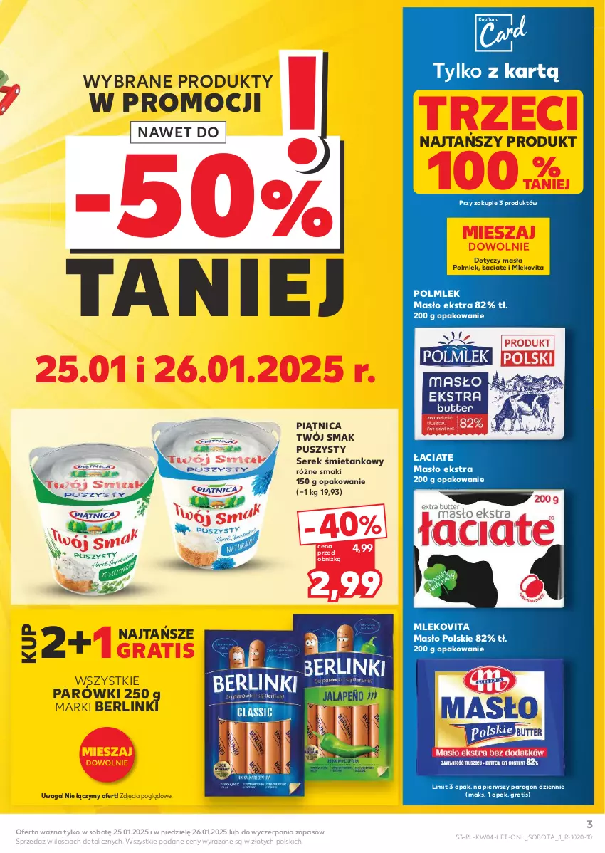 Gazetka promocyjna Kaufland - Gazetka tygodnia - ważna 23.01 do 29.01.2025 - strona 3 - produkty: Berlinki, Gra, Masło, Mleko, Mlekovita, Parówki, Piątnica, POLMLEK, Ser, Serek, Twój Smak, Waga