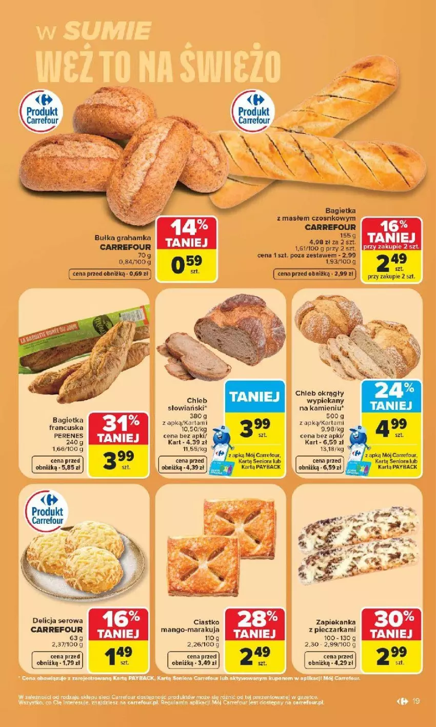 Gazetka promocyjna Carrefour - Gazetka Carrefour Białystok w SUMIE Zmieniliśmy się dla Ciebie - ważna 24.08 do 30.08.2026 - strona 19 - produkty: Bułka, Bułka grahamka, Chleb, Delicja serowa, Fa, Gra, Mango, Piec, Pieczarka, Ser, Zapiekanka