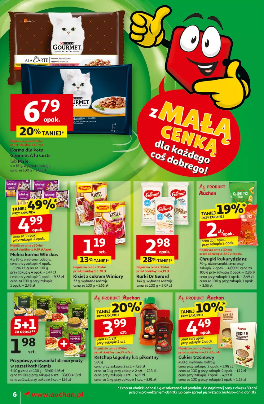 Gazetka promocyjna Auchan - z MAŁĄ CENKĄ dźwigniesz więcej! Moje - ważna 13.02 do 19.02.2025 - strona 8 - produkty: Chrupki, Cukier, Cukier trzcinowy, Dr Gerard, Kamis, Ketchup, Kisiel, Mokra karma, Przyprawy, Rurki, Whiskas, Winiary