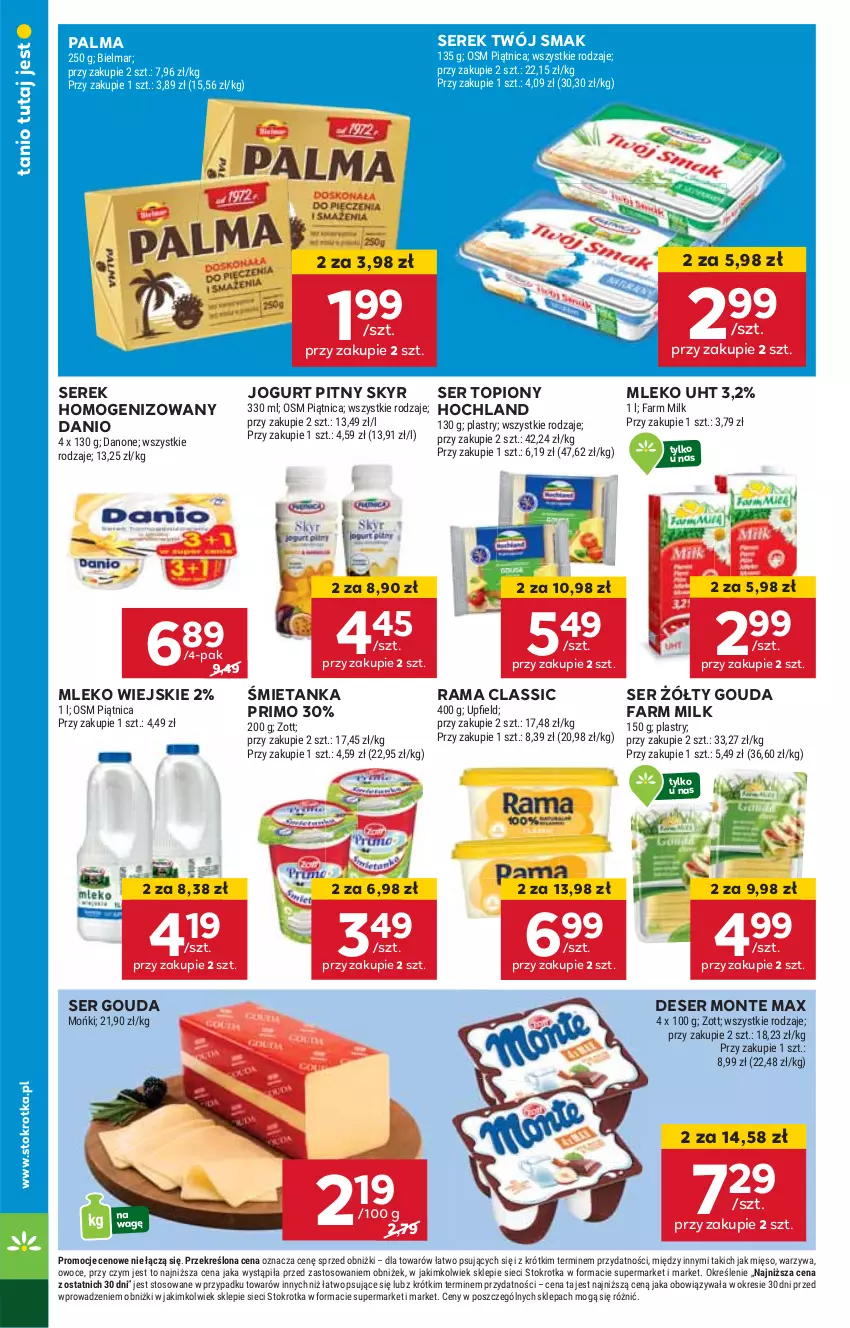 Gazetka promocyjna Stokrotka - Market - ważna 17.10 do 23.10.2024 - strona 10 - produkty: Danio, Deser, Fa, Farm Milk, Gouda, Hochland, HP, Jogurt, Jogurt pitny, Mleko, Monte, Palma, Rama, Ser, Ser topiony, Serek, Serek homogenizowany, Top, Twój Smak