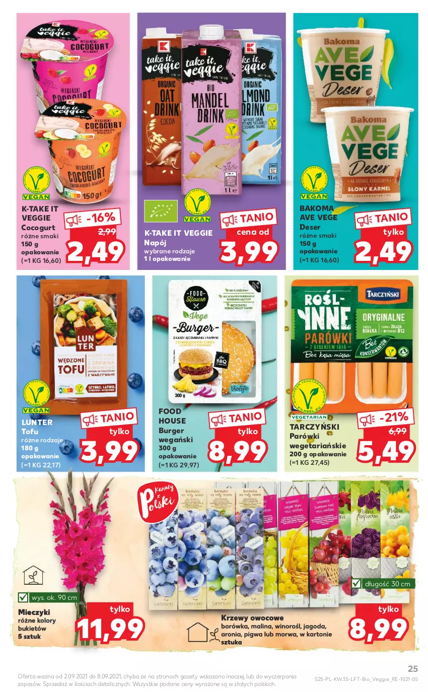 Gazetka promocyjna Kaufland - OFERTA TYGODNIA - ważna 02.09 do 08.09.2021 - strona 25 - produkty: Aronia, Bakoma, Borówka, Bukiet, Burger, Deser, Miecz, Napój, Parówki, Ser, Tarczyński, Tofu, Wino