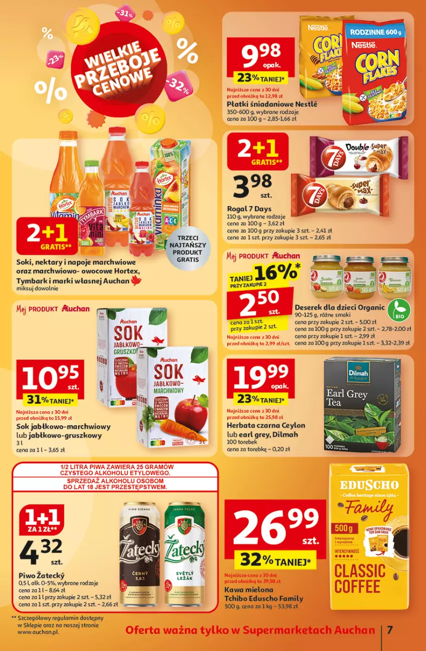 Gazetka promocyjna Auchan - Wielkie przeboje cenowe Supermarket - ważna 09.10 do 15.10.2025 - strona 7 - produkty: 7 Days, Danio, Deser, Dilmah, Dzieci, Earl Grey, Fa, Gra, Herbata, Herbata czarna, Hortex, Kawa, Kawa mielona, Napoje, Nektar, Piwo, Rogal, Ser, Serek, Sok, Tchibo, Tymbark