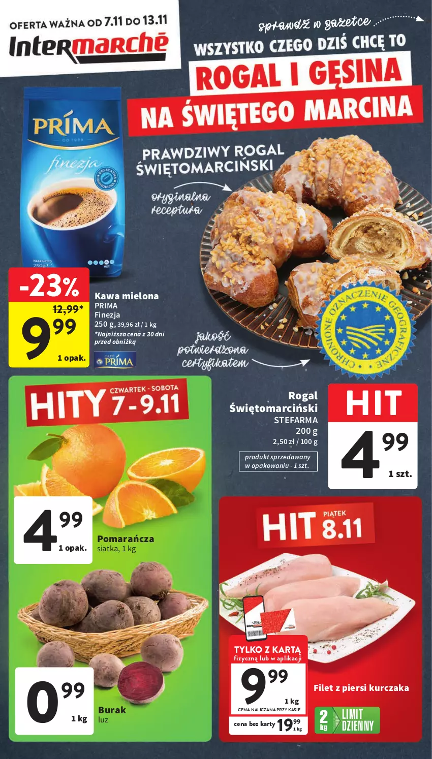 Gazetka promocyjna Intermarche - ważna 07.11 do 13.11.2024 - strona 1 - produkty: Fa, Filet z piersi kurczaka, Kawa, Kawa mielona, Kurczak, Prima, Rogal, Siatka