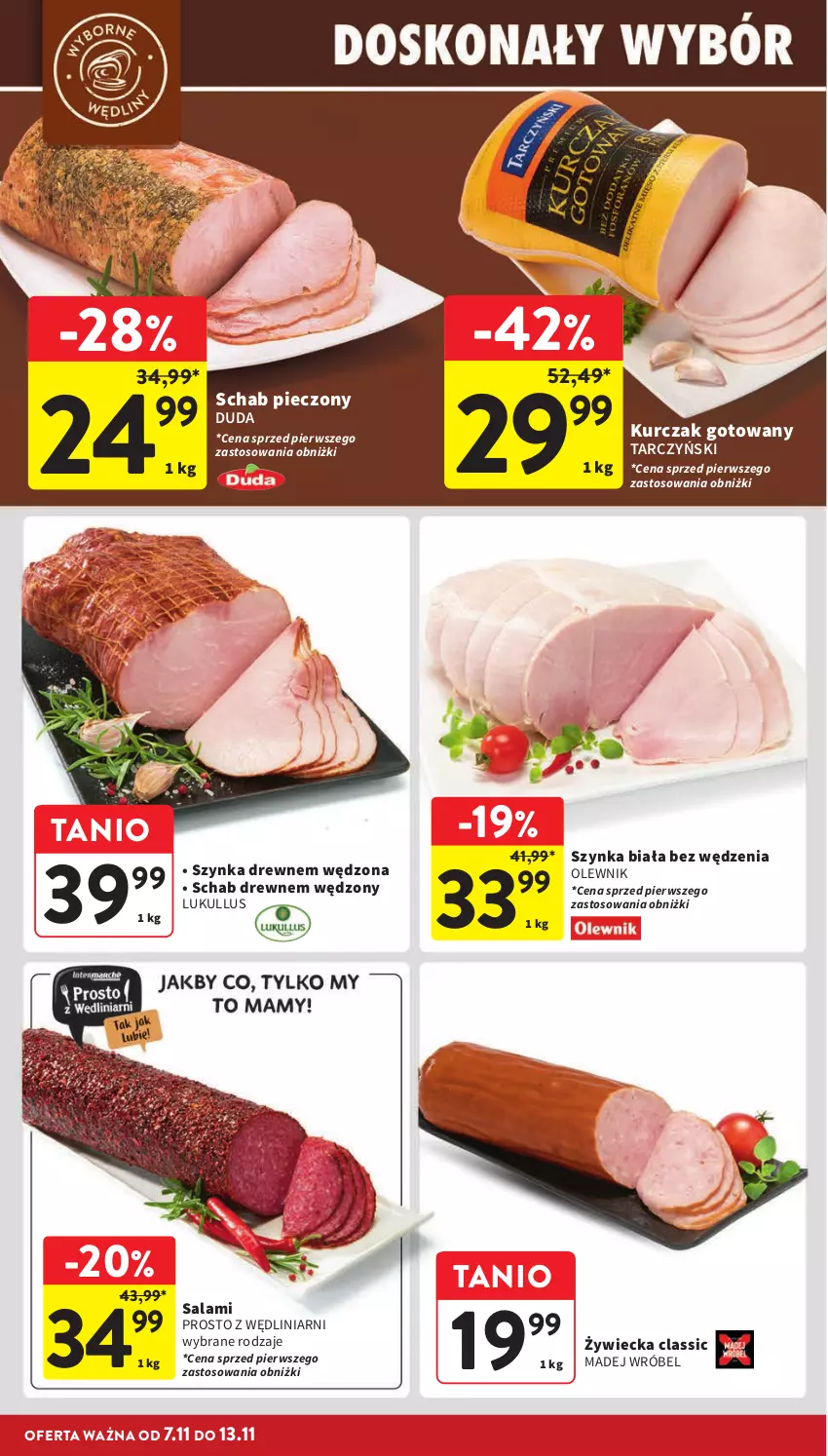 Gazetka promocyjna Intermarche - ważna 07.11 do 13.11.2024 - strona 12 - produkty: Duda, Kurczak, Kurczak gotowany, Madej Wróbel, Olewnik, Piec, Salami, Schab pieczony, Szynka, Szynka biała, Tarczyński