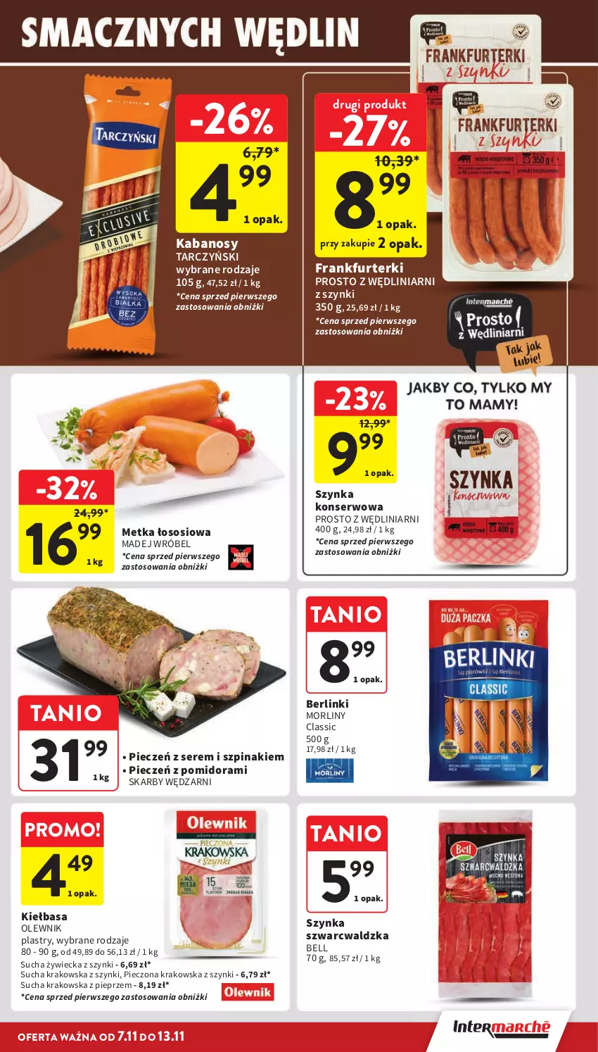 Gazetka promocyjna Intermarche - ważna 07.11 do 13.11.2024 - strona 13 - produkty: Bell, Berlinki, Frankfurterki, Kabanos, Kiełbasa, Madej Wróbel, Morliny, Olewnik, Piec, Pieprz, Ser, Sos, Szpinak, Szynka, Szynka konserwowa, Tarczyński