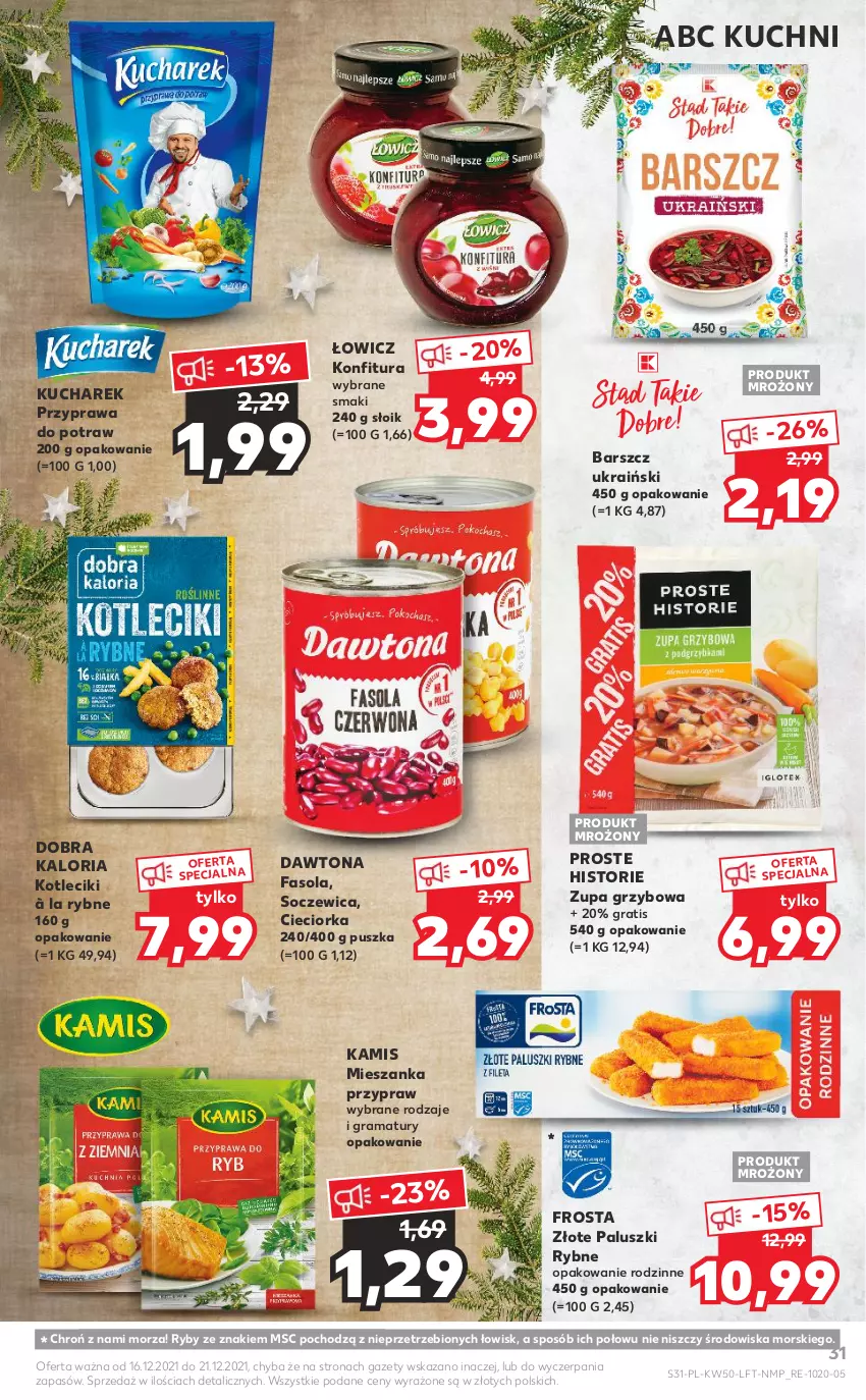 Gazetka promocyjna Kaufland - OFERTA TYGODNIA - ważna 16.12 do 21.12.2021 - strona 31 - produkty: Cieciorka, Dawtona, Fa, Fasola, Frosta, Gra, Kamis, Konfitura, Kucharek, Orka, Paluszki rybne, Przyprawa do potraw, Rama, Zupa