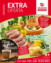 Gazetka promocyjna Selgros - Extra Oferta - Gazetka - ważna od 30.04 do 30.04.2022 - strona 1 - produkty: Ser, Gin, Cień, Kawa, Tran, Kiełbasa biała, Chleb, Kiełbasa, LG, Fa
