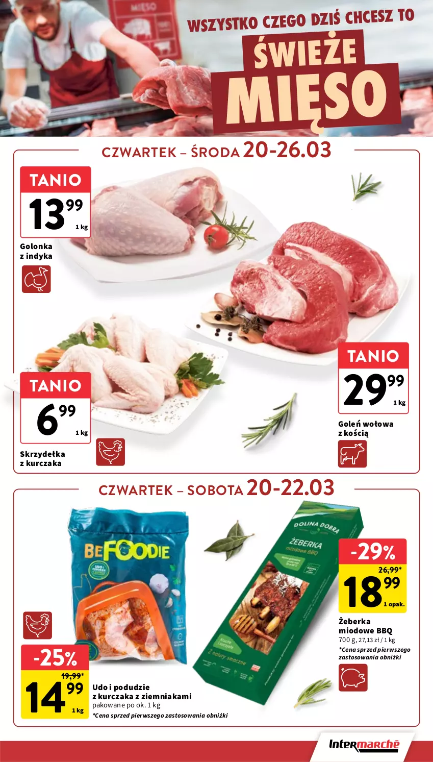 Gazetka promocyjna Intermarche - Gazetka promocyjna - ważna 20.03 do 26.03.2025 - strona 7 - produkty: Golonka z indyka, Kurczak, Mięso, Podudzie z kurczaka, Skrzydełka z kurczaka