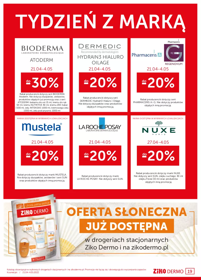 Gazetka promocyjna Ziko - 21.04-4.05.2022 - ważna 21.04 do 04.05.2022 - strona 19 - produkty: Acer, Atoderm, Bioderma, Dermedic, Flora, La Roche-Posay, Mus, Mustela, Nuxe, Olej, Pharmaceris, Ser