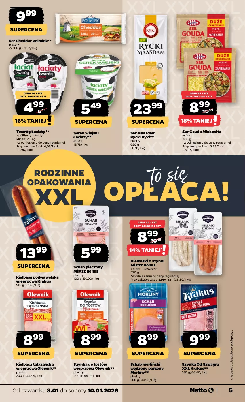Gazetka promocyjna Netto - Od Czwartku - ważna 08.01 do 10.01.2026 - strona 5 - produkty: Cheddar, Gouda, Gra, Kiełbasa, Kiełbasa podwawelska, Krakus, Maasdam, Mleko, Mlekovita, Morliny, Olewnik, Piec, POLMLEK, Schab pieczony, Ser, Serek, Serek wiejski, Szynka, Twaróg, Wawel