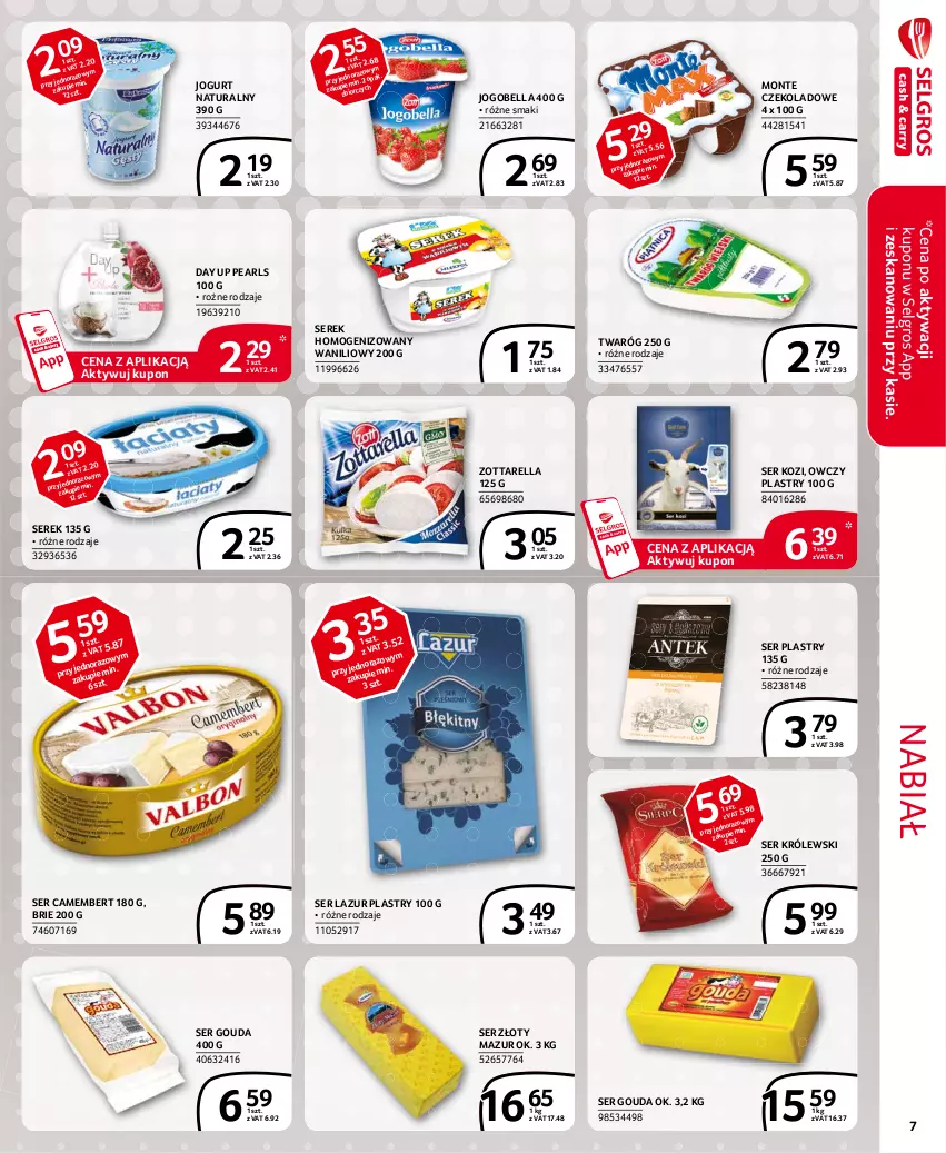 Gazetka promocyjna Selgros - Extra Oferta - ważna 01.02 do 28.02.2021 - strona 7 - produkty: Bell, Bella, Brie, Camembert, Gouda, Jogobella, Jogurt, Jogurt naturalny, Królewski, Lazur, LG, Monte, Ser, Ser kozi, Serek, Serek homogenizowany, Twaróg, Złoty Mazur, Zott, Zottarella