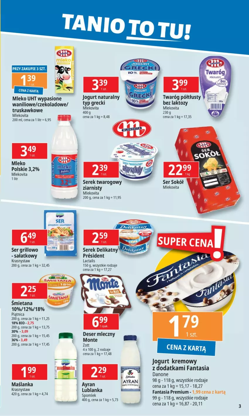 Gazetka promocyjna E Leclerc - ważna 23.09 do 30.09.2024 - strona 3 - produkty: Danone, Deser, Deser mleczny, Fa, Fanta, Grill, Jogurt, Jogurt naturalny, Maślanka, Mleko, Mlekovita, Monte, Piątnica, Por, Sałat, Ser, Serek, Serek twarogowy, Sok, Sokół, Twaróg, Twaróg półtłusty, Vita C, Zott