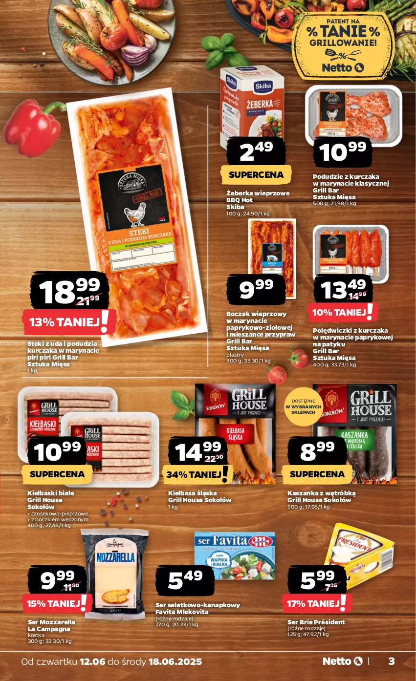 Gazetka promocyjna Netto - Od Czwartku - ważna 12.06 do 18.06.2025 - strona 3 - produkty: Boczek, Boczek wieprzowy, Brie, Fa, Favita, Grill, Kasza, Kaszanka, Kiełbasa, Kiełbasa śląska, Kiełbaski białe, Kurczak, Mleko, Mlekovita, Mozzarella, Pieprz, Podudzie z kurczaka, Polędwiczki z kurczaka, Président, Sałat, Ser, Ser sałatkowo-kanapkowy, Sok, Sokołów, Stek