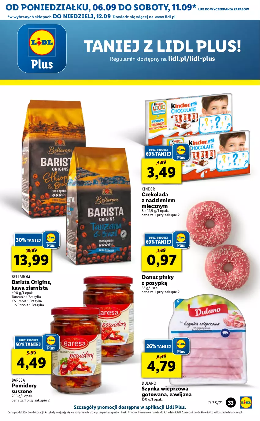 Gazetka promocyjna Lidl - GAZETKA - ważna 06.09 do 08.09.2021 - strona 33 - produkty: Bell, Bella, Czekolada, Donut, Dulano, Gin, Kawa, Kawa ziarnista, Kinder, Pomidory, Szynka, Szynka wieprzowa