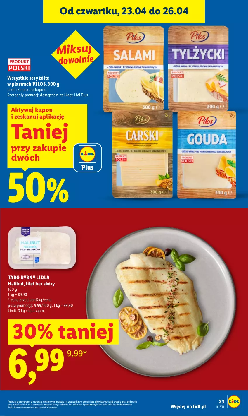 Gazetka promocyjna Lidl - Gazetka ważna od 23.04 do 26.04 - ważna 23.04 do 26.04.2026 - strona 23 - produkty: Halibut, Pilos, Ser