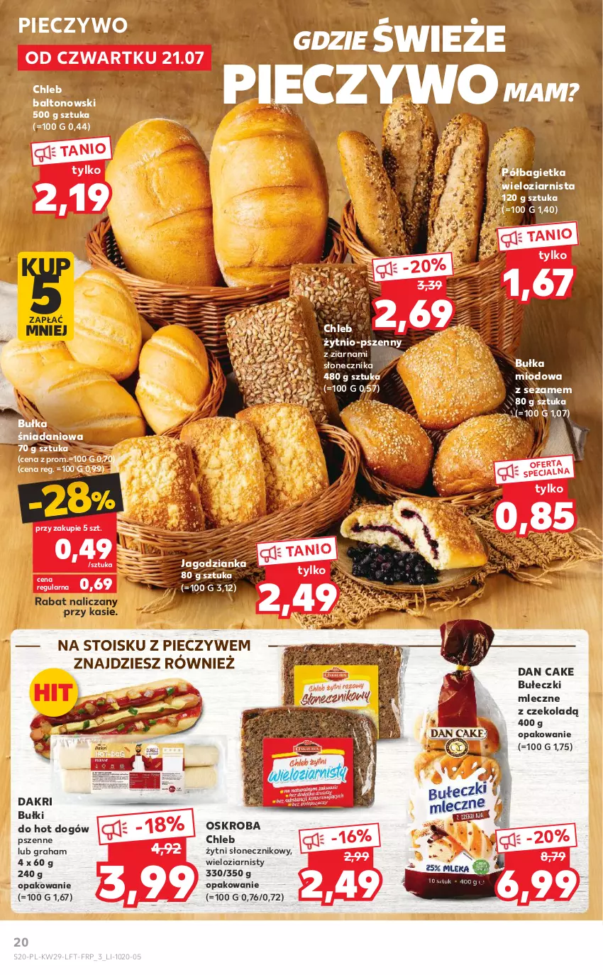 Gazetka promocyjna Kaufland - OFERTA TYGODNIA - ważna 21.07 do 27.07.2022 - strona 20 - produkty: Bagietka, Bułeczki, Bułeczki mleczne, Bułka, Bułki do hot dogów, Chleb, Dan Cake, Danio, Gra, Hot dog, Jagodzianka, Piec, Pieczywo, Półbagietka, Sezam