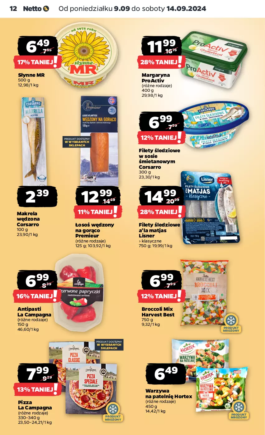 Gazetka promocyjna Netto - Netto Gazetka Food 37/24A - ważna 09.09 do 14.09.2024 - strona 12 - produkty: Hortex, Lisner, Margaryna, Matjas, Pizza, Słynne, Sos, Warzywa