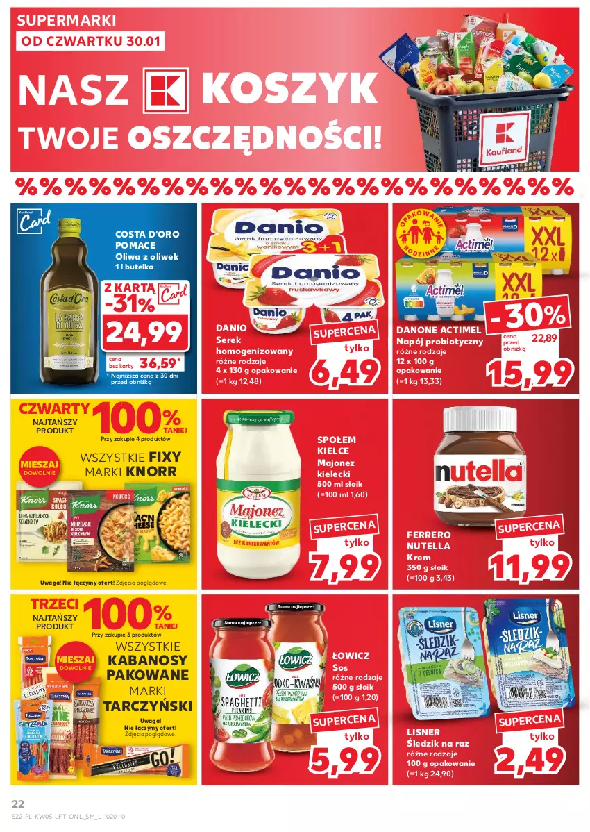 Gazetka promocyjna Kaufland - Gazetka tygodnia - ważna 30.01 do 05.02.2025 - strona 22 - produkty: Actimel, Danio, Danone, Ferrero, Kabanos, Knorr, Kosz, Lisner, Majonez, Napój, Nutella, Oliwa, Oliwa z oliwek, Ser, Serek, Serek homogenizowany, Sos, Tarczyński, Waga