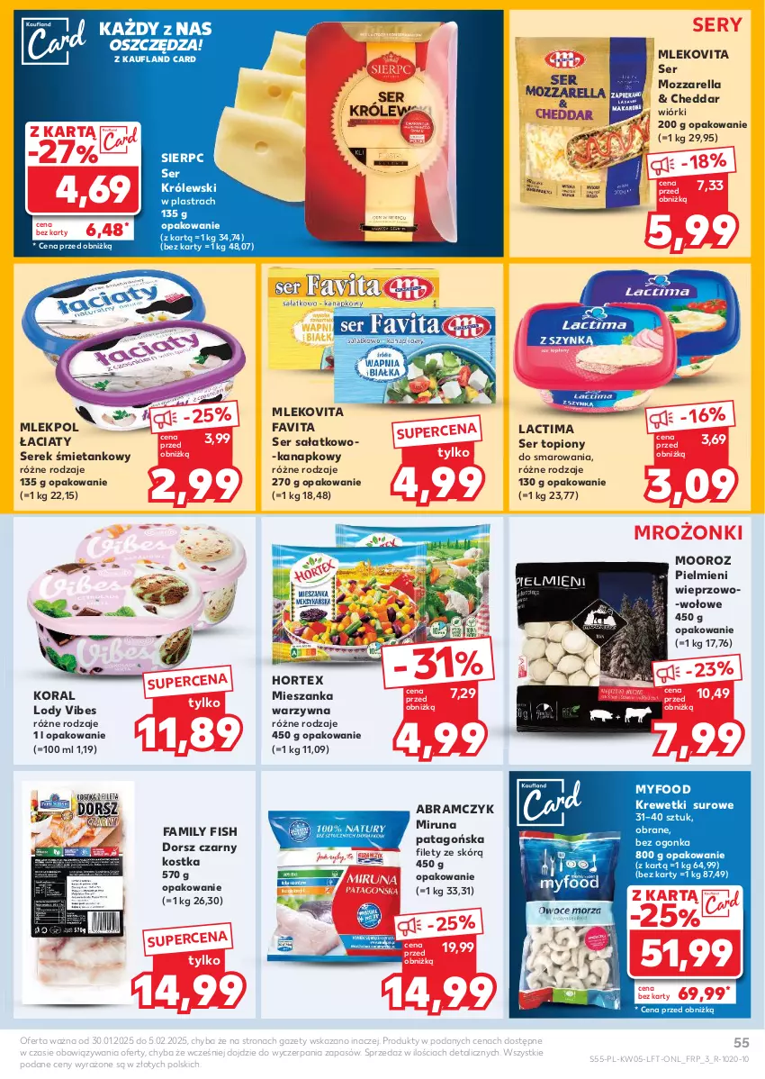 Gazetka promocyjna Kaufland - Gazetka tygodnia - ważna 30.01 do 05.02.2025 - strona 55 - produkty: Cheddar, Dorsz, Fa, Favita, Hortex, Krewetki, Królewski, Lody, Mieszanka warzyw, Miruna, Mleko, Mlekovita, Mozzarella, Sałat, Ser, Ser sałatkowo-kanapkowy, Ser topiony, Serek, Tago, Top