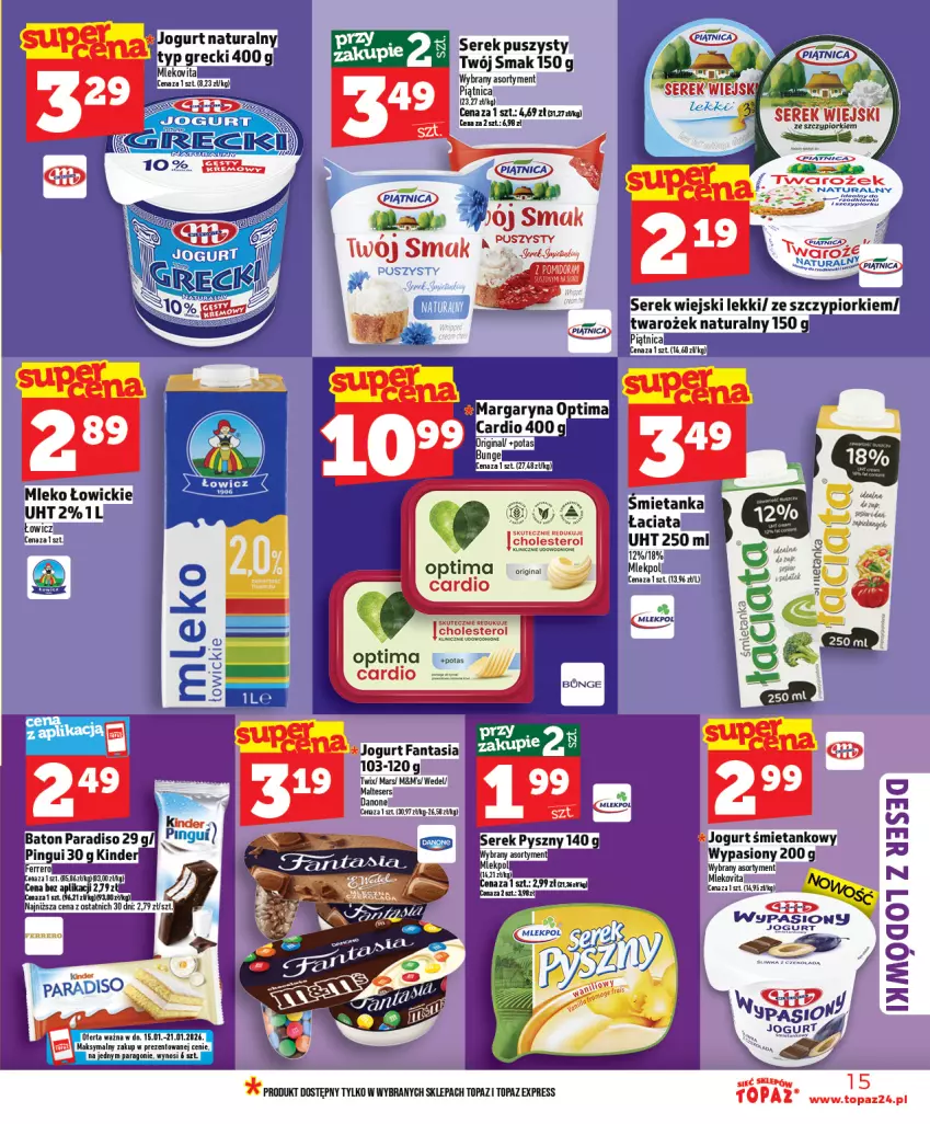 Gazetka promocyjna Topaz - Gazetka - ważna 15.01 do 21.01.2026 - strona 15 - produkty: Danone, Fa, Fanta, Gin, Jogurt, Jogurt naturalny, Mars, Mleko, Optima, Piątnica, Ser, Serek, Serek puszysty, Serek wiejski, Tera, Top, Twix, Twój Smak