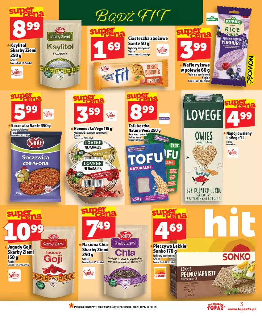 Gazetka promocyjna Topaz - Gazetka - ważna 15.01 do 21.01.2026 - strona 3 - produkty: Chia, Hummus, Jagody, Jagody goji, Ksylitol, Kupiec, Mus, Napój, Napój roślinny, Piec, Pieczywo, Ryż, Sante, Sok, Sonko, Tofu, Top, Tran, Wafle