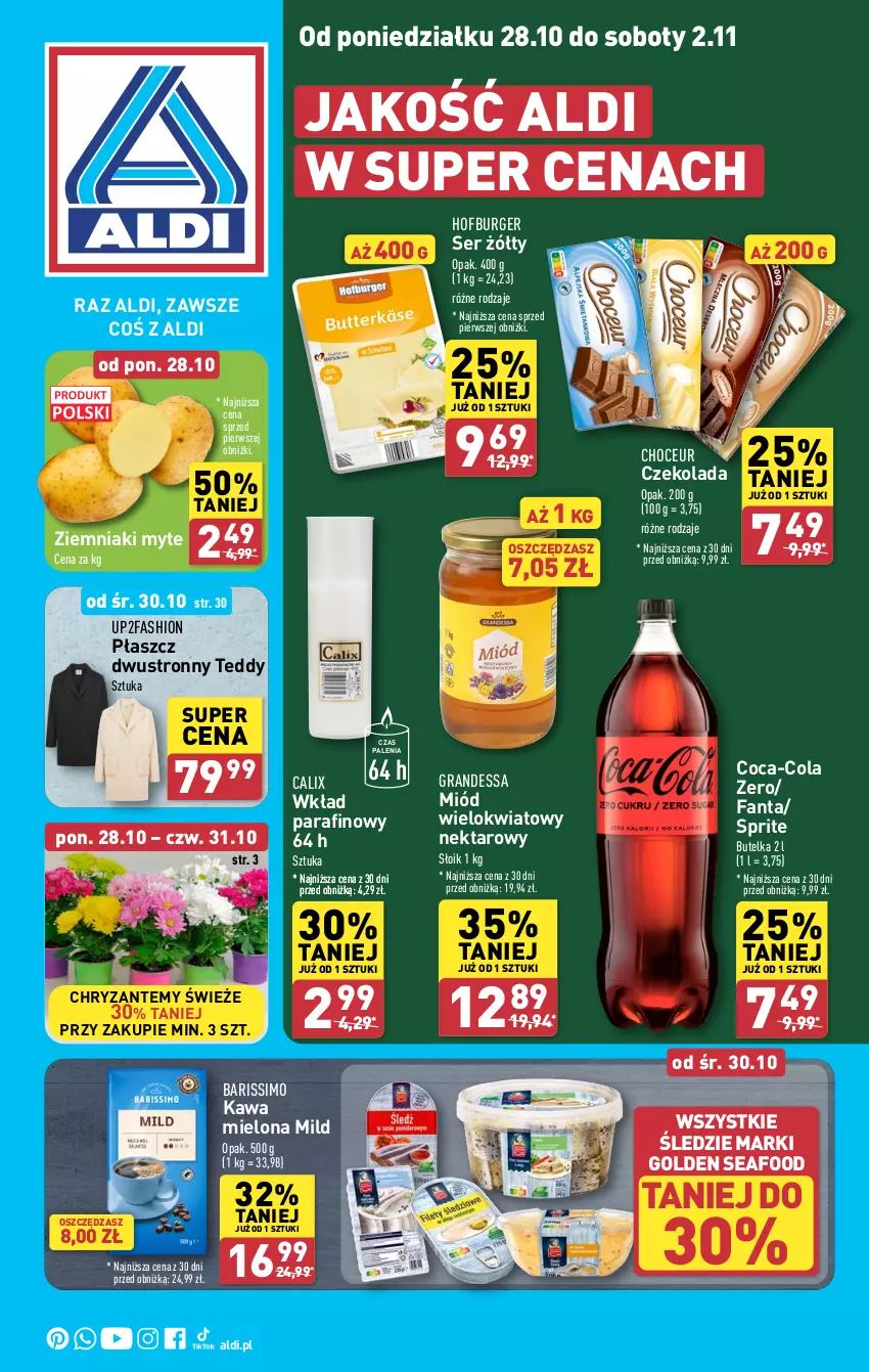 Gazetka promocyjna Aldi - Pełna oferta - ważna 28.10 do 02.11.2024 - strona 1 - produkty: Burger, Coca-Cola, Czekolada, Fa, Fanta, Golden Seafood, Gra, Hofburger, Kawa, Kawa mielona, Miód, Nektar, Płaszcz, Ser, Sprite, Ziemniaki