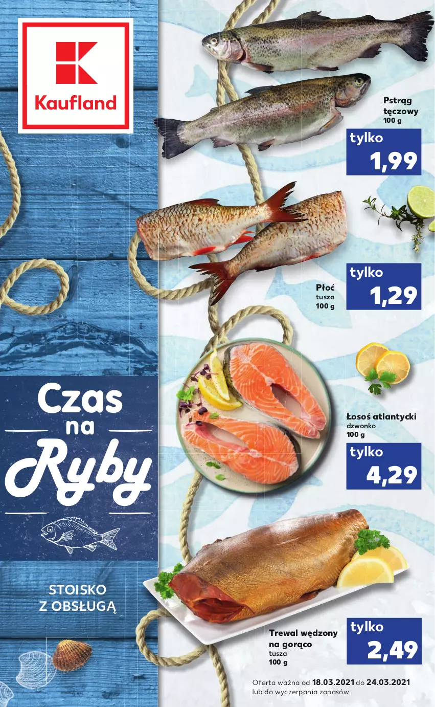 Gazetka promocyjna Kaufland - RYBY - ważna 18.03 do 24.03.2021 - strona 1 - produkty: Pstrąg, Pstrąg tęczowy, Tusz