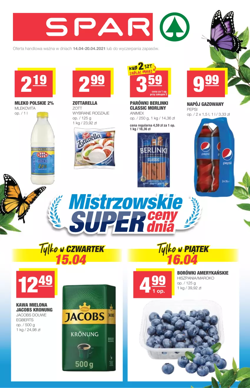 Gazetka promocyjna Spar - Express - ważna 14.04 do 20.04.2021 - strona 1 - produkty: Berlinki, Jacobs, Kawa, Kawa mielona, Mleko, Mlekovita, Morliny, Napój, Napój gazowany, Parówki, Pepsi, Zott, Zottarella