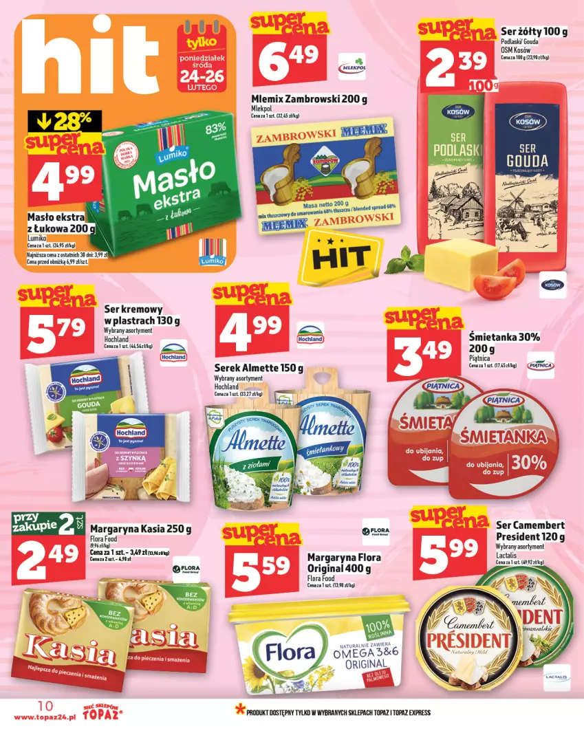 Gazetka promocyjna Topaz - Gazetka - ważna 20.02 do 26.02.2025 - strona 10 - produkty: Almette, Camembert, Flora, Gin, Gouda, Hochland, Kasia, Kasza, Margaryna, Masło, Mlemix Zambrowski, Piątnica, Podlaski, Ser, Serek, Top