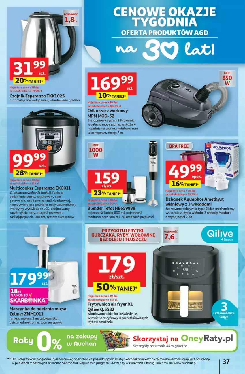 Gazetka promocyjna Auchan - 30 Lat Hipermarket - ważna 08.01 do 14.01.2026 - strona 37 - produkty: Aquaphor, Blender, Czajnik, Dzbanek, Fa, Frytki, Gra, Grzałka, Kurczak, Maszynka, Maszynka do mielenia, Odkurzacz, Olej, Orka, Rozdrabniacz, Rura, Szynka, Taca, Tefal, Teleskop, Top, Zelmer